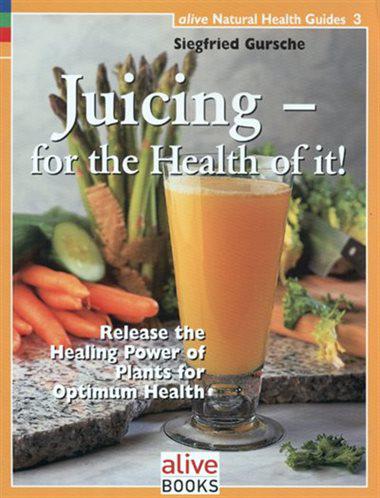 Juicing For The Health Of It